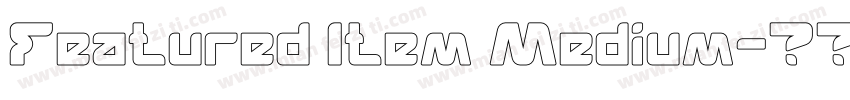 Featured Item Medium字体转换